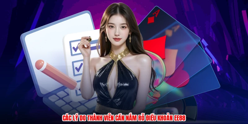 Các lý do thành viên cần nắm rõ điều khoản EE88