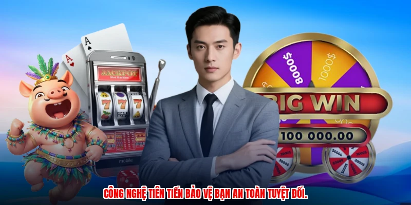 Công nghệ tiên tiến bảo vệ bạn an toàn tuyệt đối.