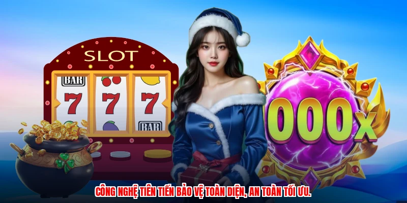 Công nghệ tiên tiến bảo vệ toàn diện, an toàn tối ưu.