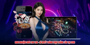 Kinh Nghiệm Chơi Fan Tan - Bí Quyết Thành Thạo Thắng Lớn Tại EE88