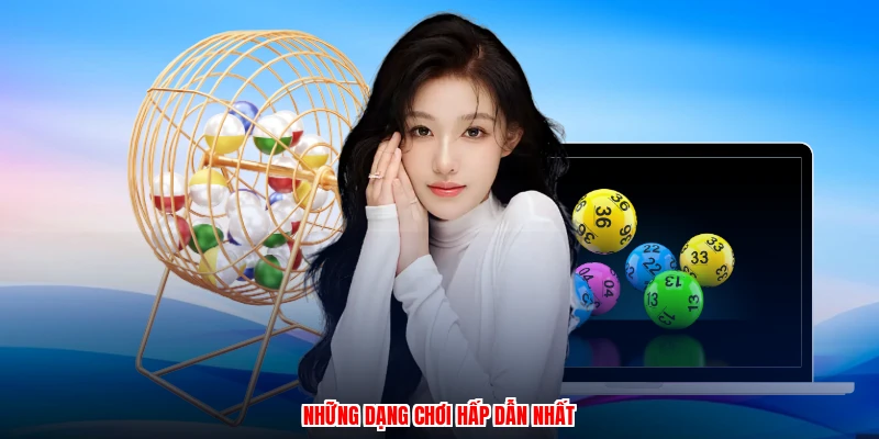 Những dạng chơi hấp dẫn nhất