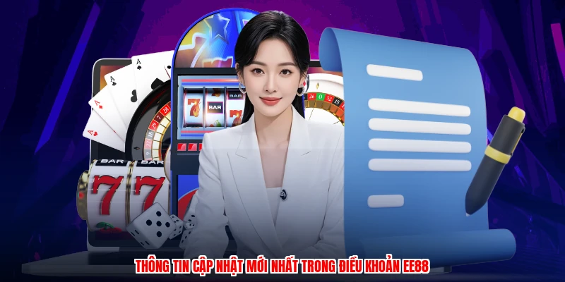 Thông tin cập nhật mới nhất trong điều khoản EE88