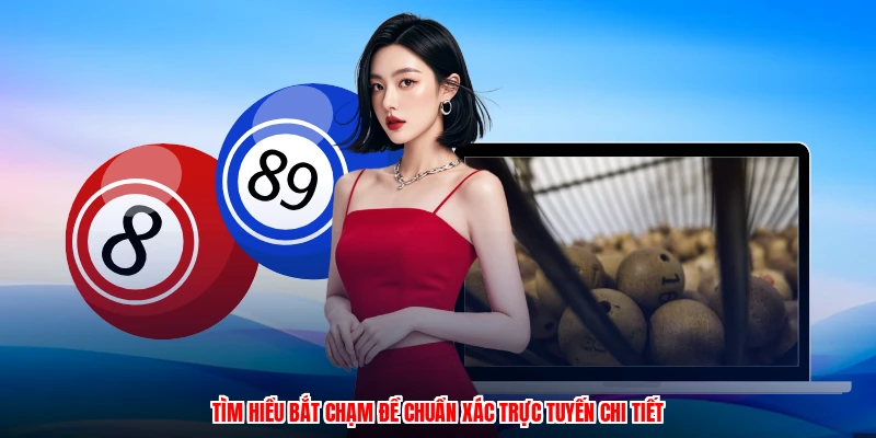Tìm hiểu bắt chạm đề chuẩn xác trực tuyến chi tiết